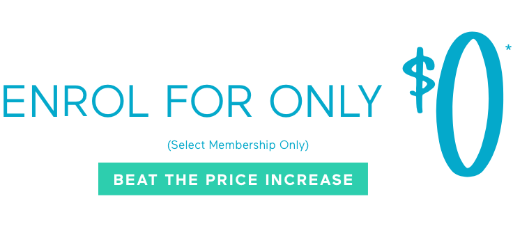 Enrol for Only $0 - Beat the Price Increase