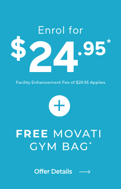 Enrol for $24.95 FREE MOVATI Gym Bag