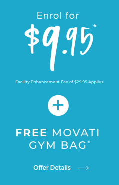 Enrol for $9.95 FREE MOVATI Gym Bag