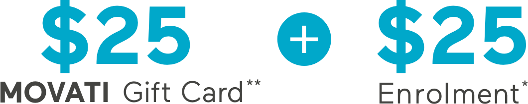 $25 Gift Card + $25 Enrolment*